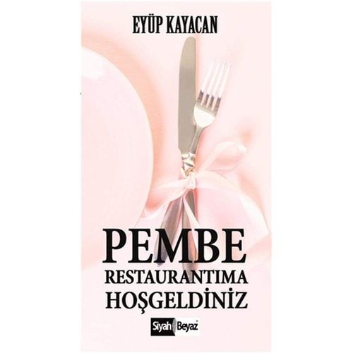 Pembe Restaurantıma Hoşgeldiniz