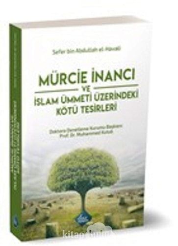 Mürcie İnancı ve İslam Ümmeti Üzerindeki Kötü Tesirleri