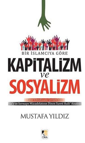 Bir İslamciya Gore Kapitalizm ve Sosyalizm