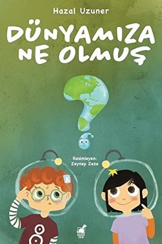 Dünyamiza Ne Olmus?