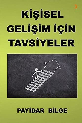 Kisisel Gelisim Icin Tavsiyeler