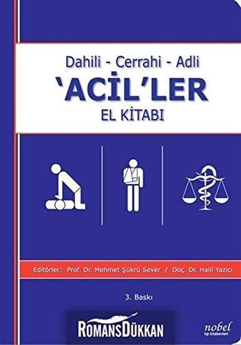 Dahili - Cerrahi - Adli 'Acil'ler El Kitabı