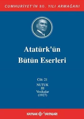 Atatürk'ün Bütün Eserleri - Cilt 21