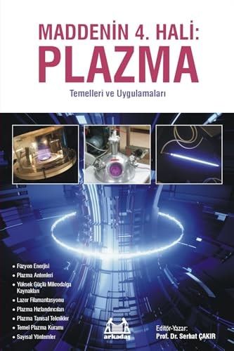 Maddenin 4. Hali - Plazma Temelleri ve Uygulamalari