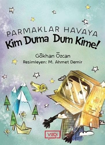 Parmaklar Havaya Kim Duma Dum Kime