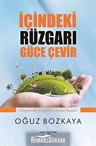 Icindeki Rüzgari Güce Cevir Hayattaki Engelleri Asma Sanati