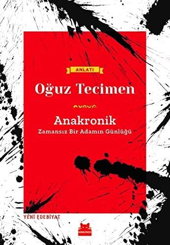 Anakronik Zamansiz Bir Adamin Günlügü