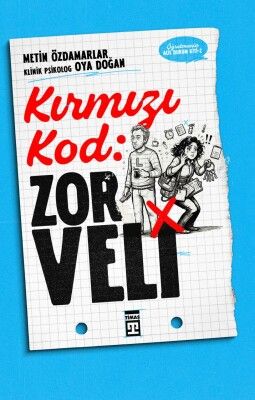 Kırmızı Kod: Zor Veli