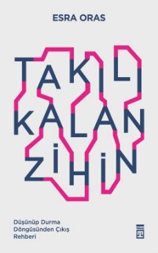 Takılı Kalan Zihin (Yazar İmzalı)