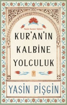Kuran'ın Kalbine Yolculuk