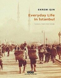 Everyday Life In İstanbul