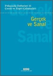 Psikanaliz Defterleri 16: Çocuk ve Ergen Çalışmaları - Gerçek ve Sanal
