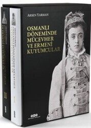 Osmanlı Döneminde Mücevher ve Ermeni Kuyumcular 2 Cilt Kutulu