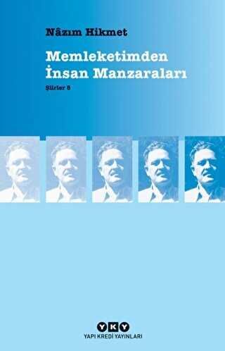 Memleketimden İnsan Manzaraları : Şiirler 5