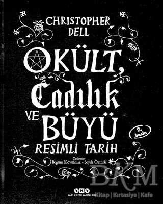 Okült Cadılık ve Büyü Resimli Tarih