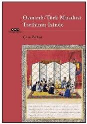 Osmanlı-Türk Musıkisi Tarihinin İzinde