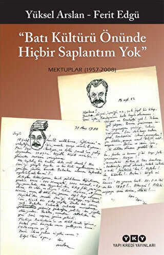 Batı Kültürü Önünde Hiçbir Saplantım Yok