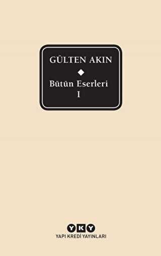 Gülten Akın - Bütün Eserleri 1