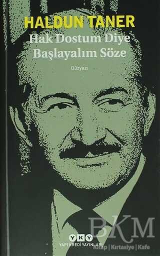Hak Dostum Diye Başlayalım Söze