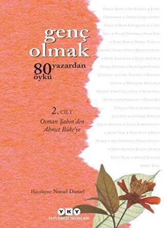 Genç Olmak - 80 Yazardan 80 Öykü 2. Cilt