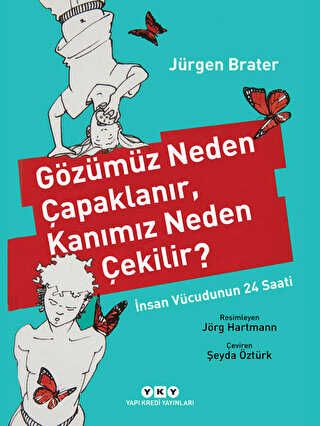Gözümüz Neden Çapaklanır, Kanımız Neden Çekilir?