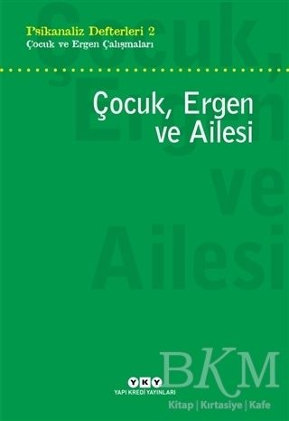 Çocuk, Ergen ve Ailesi