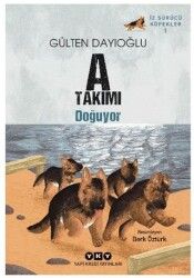 A Takımı İz Sürücü Köpekler 1 - A Takımı Doğuyor