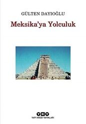 Meksika’ya Yolculuk