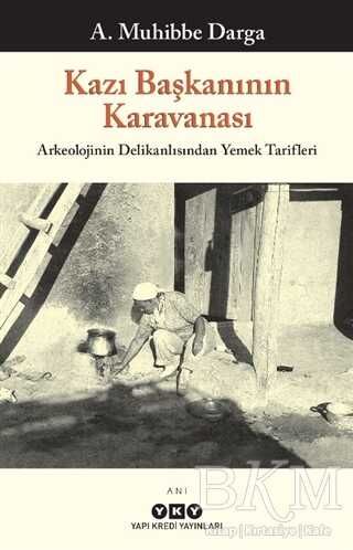 Kazı Başkanının Karavanası