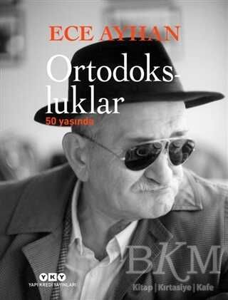 Ortodoksluklar 50 Yaşında