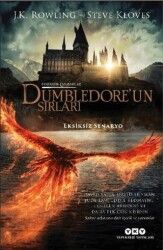 Fantastik Canavarlar – Dumbledore`un Sırları Eksiksiz Senaryo