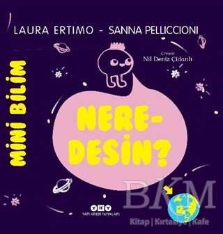 Mini Bilim: Neredesin?