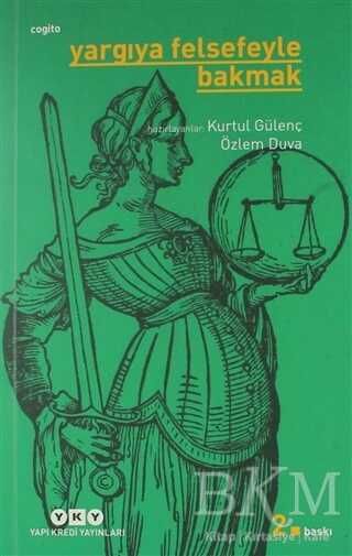Yargıya Felsefeyle Bakmak
