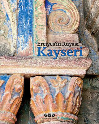 Erciyes`in Rüyası Kayseri