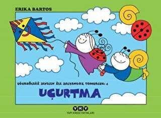 Uğurböceği Sevecen ile Salyangoz Tomurcuk 4: Uçurtma