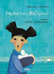 Piraye`nin Bir Günü