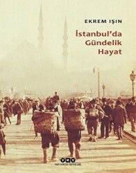 İstanbul`da Gündelik Hayat