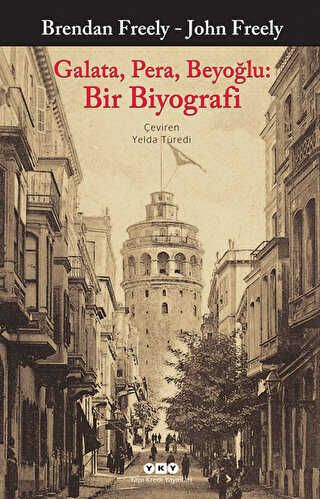 Galata, Pera, Beyoğlu: Bir Biyografi