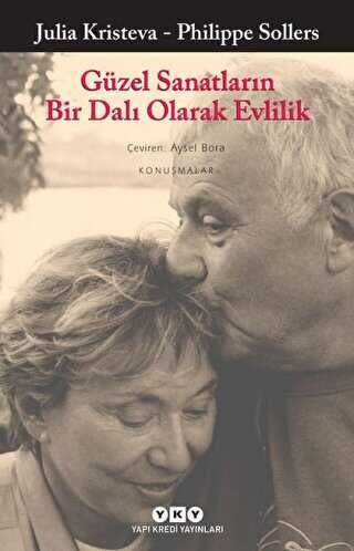 GÜZEL SANATLARIN BİR DALI OLARAK EVLİLİK