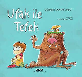 UFAK İLE TEFEK