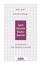 İşim Gücüm Budur Benim