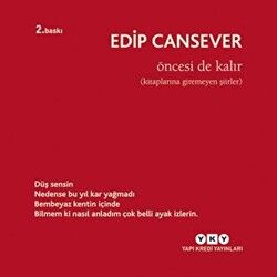 Öncesi de Kalır