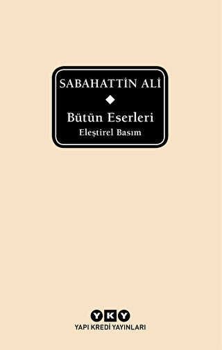 Sabahattin Ali - Bütün Eserleri