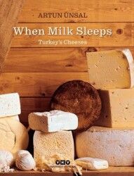 When Milk Sleeps- Turkey’s Cheeses