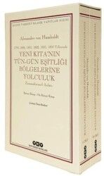 Yeni Kıta’nın Tün – Gün Eşitliği Bölgelerine Yolculuk 1799-1800-1801-1802-1803-1804 Yıllarında Zam