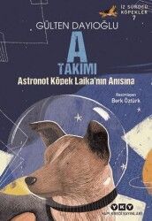 A Takımı İz Sürücü Köpekler 7 - Astronot Köpek Laika’nın Anısına