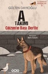A Takımı İz Sürücü Köpekler 3 – Cılızım’ın Başı Dertte