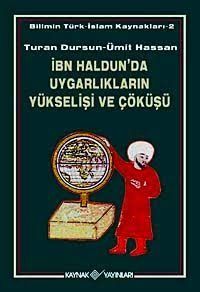İbn Haldun'da uygarlıkların yükselişi ve çöküşü