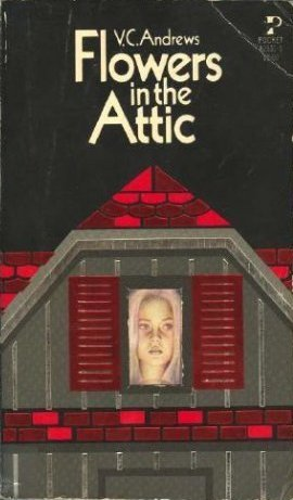 Flowers in the Attic (Dollanganger #1)