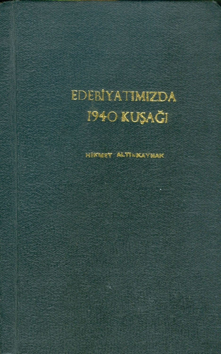 Edebiyatımızda 1940 Kuşaǧı